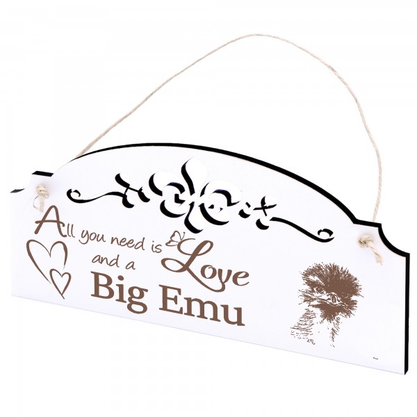 Schild Großer Emu Deko 20x10cm - All you need is Love and a Big Emu - Holz
