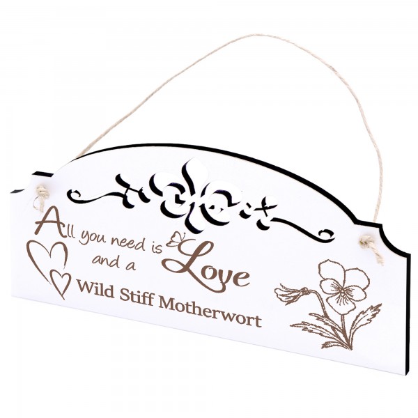 Schild Wildes Stiefmütterchen Deko 20x10cm - All you need is Love and a Wild Stiff Motherwort - Holz