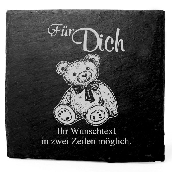 Deko Schiefer Untersetzer personalisiert niedlicher Teddy - Für Dich - 11x11cm