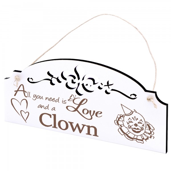 Schild Clown Deko 20x10cm - All you need is Love and a Clown - Holz