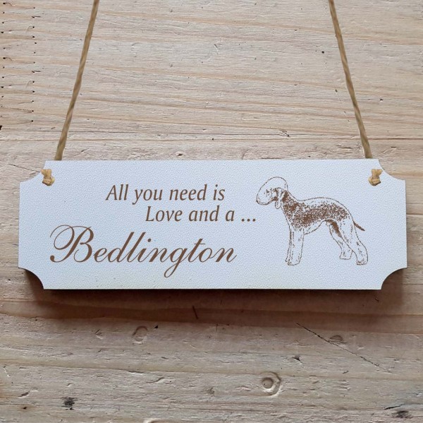 Dekoschild « All you need is Love and a Bedlington » Bedlington Terrier