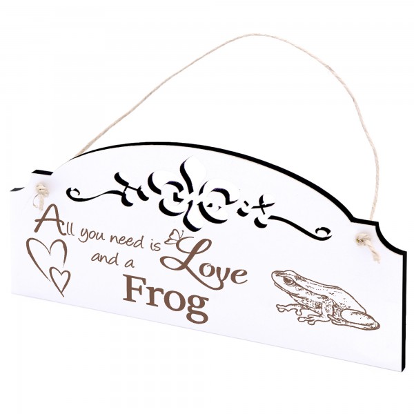 Schild Frosch Sitzend Deko 20x10cm - All you need is Love and a Frog - Holz