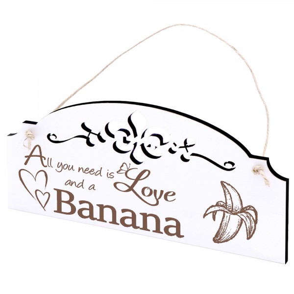 Schild Banane Deko 20x10cm - All you need is Love and a Banana - Holz