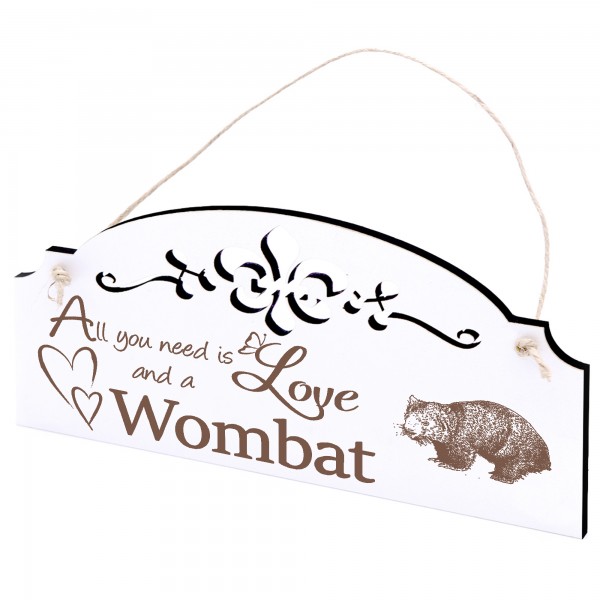 Schild Wombat Deko 20x10cm - All you need is Love and a Wombat - Holz