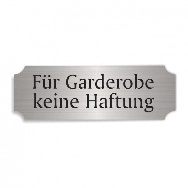 Schild « FÜR GARDEROBE KEINE HAFTUNG » selbstklebend - Aluminium Look - silber