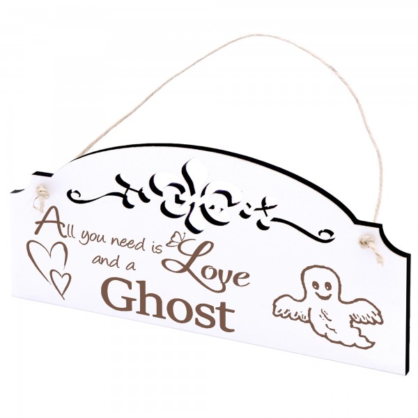 Schild lustiges Gespenst Deko 20x10cm - All you need is Love and a Ghost - Holz