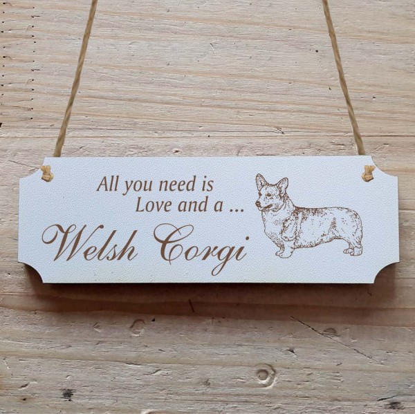 Dekoschild « All you need is Love and a Welsh Corgi » Welsh Corgi Pembroke
