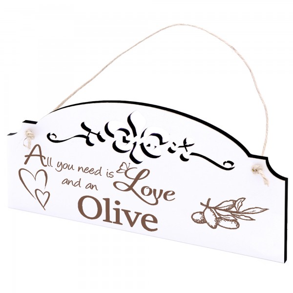 Schild Olive Deko 20x10cm - All you need is Love and an Olive - Holz