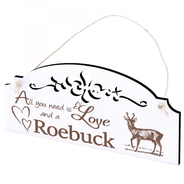 Schild Rehbock Deko 20x10cm - All you need is Love and a Roebuck - Holz