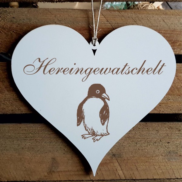 Shabby Herz Schild « HEREINGEWATSCHELT » mit Motiv Pinguin