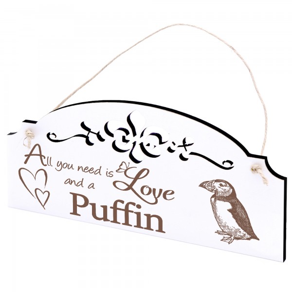 Schild Puffin Papageitaucher Deko 20x10cm - All you need is Love and a Puffin - Holz