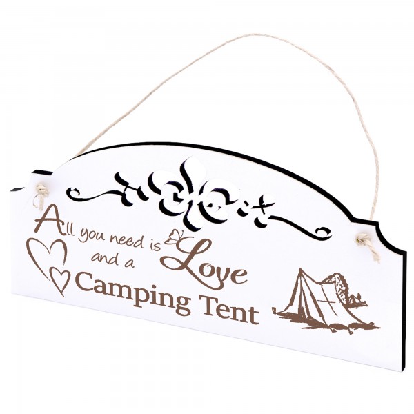 Schild Campingzelt Deko 20x10cm - All you need is Love and a Camping Tent - Holz