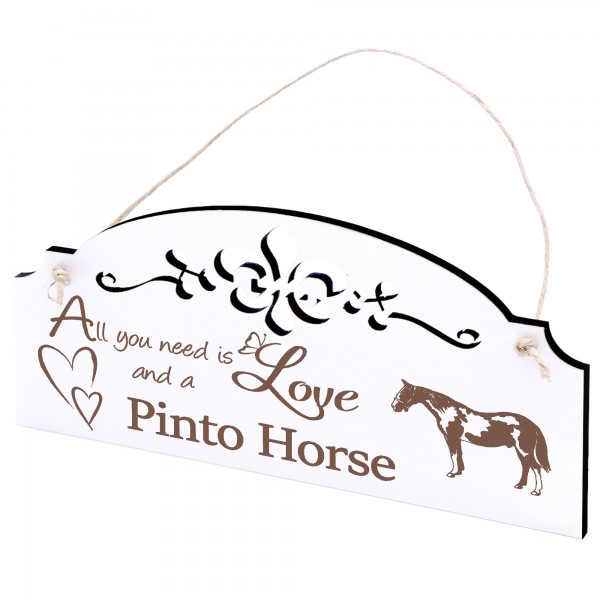 Schild Schecke Pinto Pferd Deko 20x10cm - All you need is Love and a Pinto Horse - Holz
