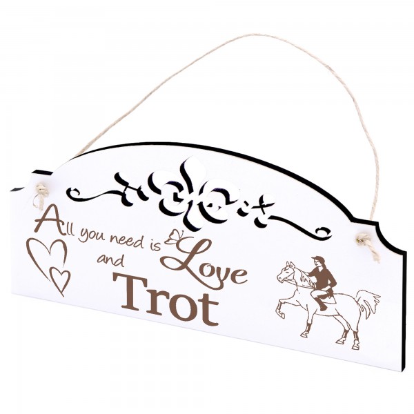 Schild Trab Deko 20x10cm - All you need is Love and Trot - Holz