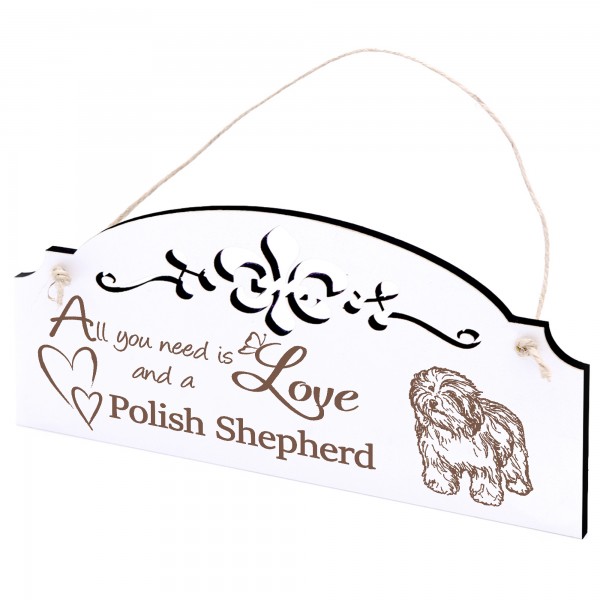 Schild Polnischer Schäferhund Deko 20x10cm - All you need is Love and a Polish Shepherd - Holz