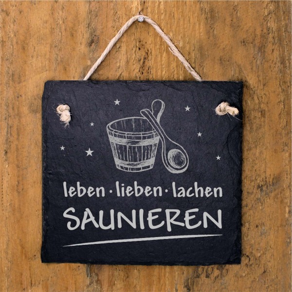 Schild Sauna graviert Saunieren - Leben Lieben Lachen - Türschild Saunadeko Schiefer 11 x 11 cm