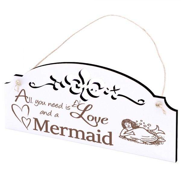 Schild Meerjungfrau mit Muschel Deko 20x10cm - All you need is Love and a Mermaid - Holz