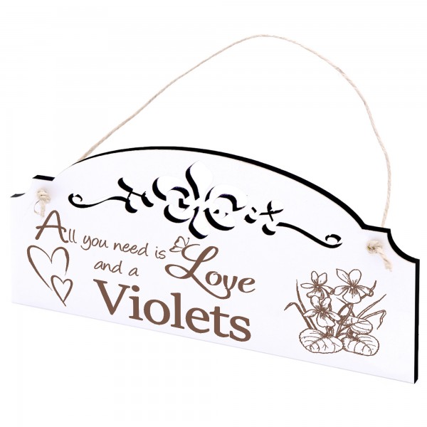 Schild Veilchen Deko 20x10cm - All you need is Love and a Violets - Holz