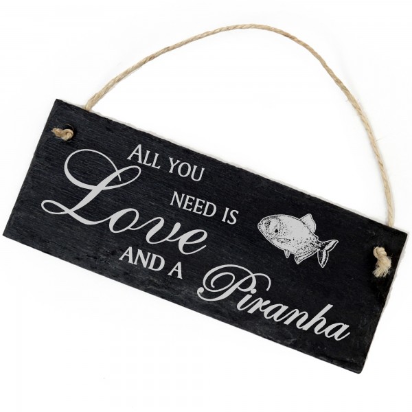 Schiefertafel Deko Piranha Schild 22 x 8 cm - All you need is Love and a Piranha