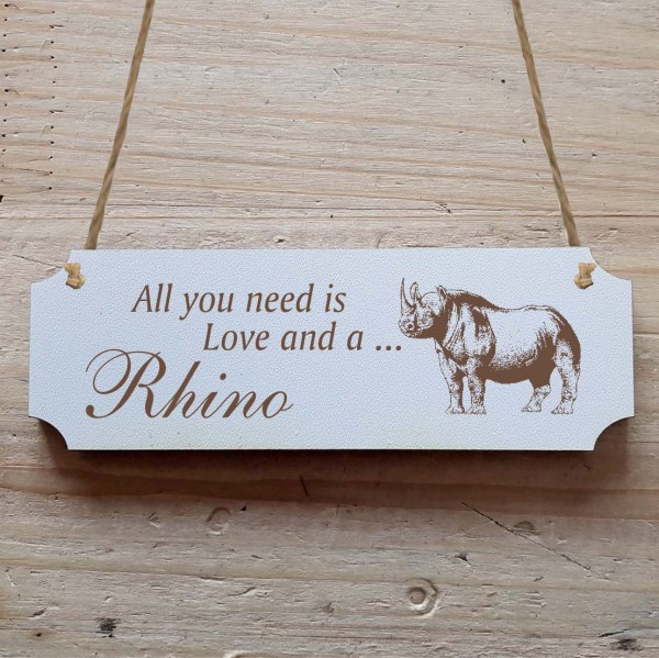 Dekoschild « All you need is Love and a Rhino » Nashorn