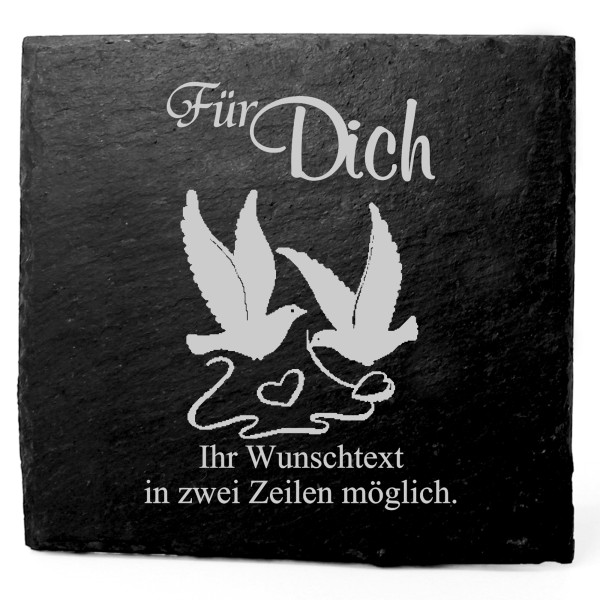 Deko Schiefer Untersetzer personalisiert Hochzeitstauben - Für Dich - 11x11cm
