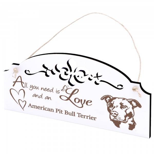 Schild American Pit Bull Terrier Kopf Deko 20x10cm - All you need is Love and an American Pit Bull T
