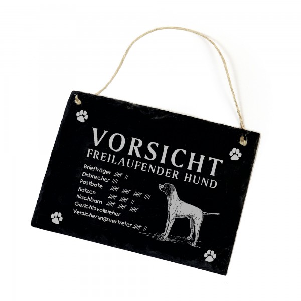 Vorsicht freilaufender Hund Pointer Hundeschild Schild aus Schiefer  22cm x 16cm