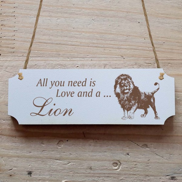 Dekoschild « All you need is Love and a Lion » Löwe