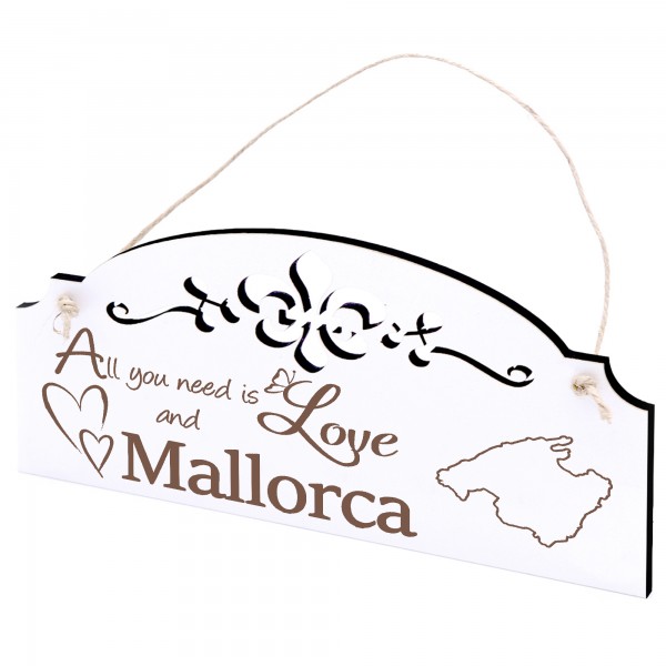 Schild Insel Mallorca Deko 20x10cm - All you need is Love and Mallorca - Holz