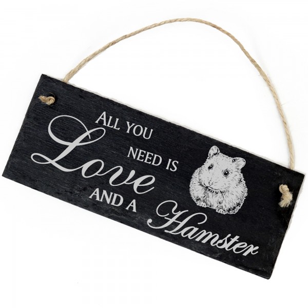 Schiefertafel Deko Hamster Schild 22 x 8 cm - All you need is Love and a Hamster
