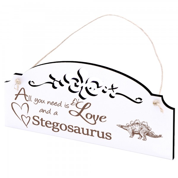 Schild Dinosaurier Stegosaurus Deko 20x10cm - All you need is Love and a Stegosaurus - Holz
