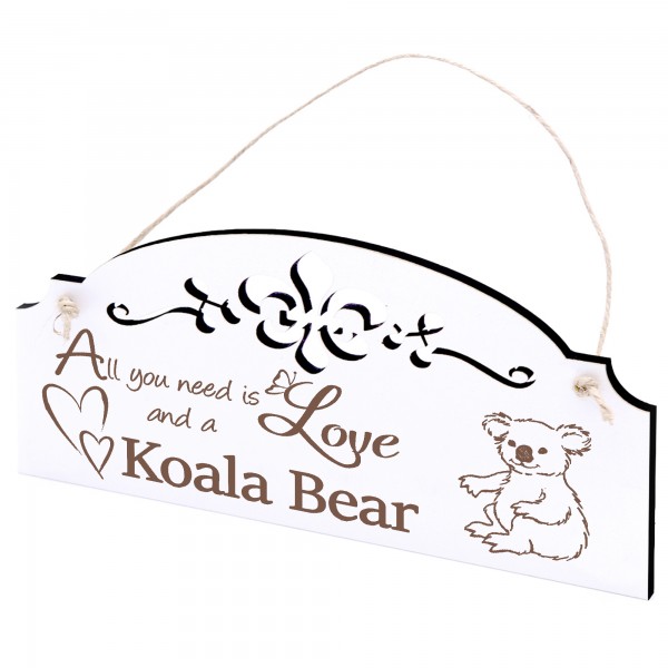 Schild sitzender Koala Deko 20x10cm - All you need is Love and a Koala Bear - Holz