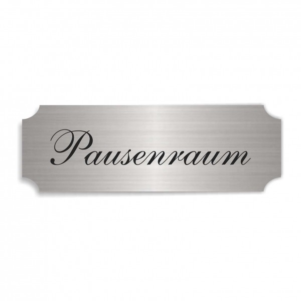 Schild « PAUSENRAUM » selbstklebend - Aluminium Look - silber