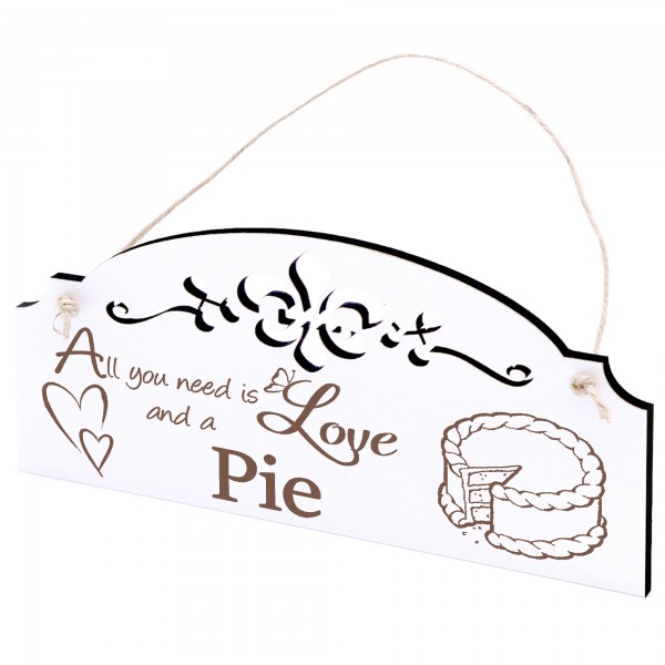 Schild Torte Deko 20x10cm - All you need is Love and a Pie - Holz