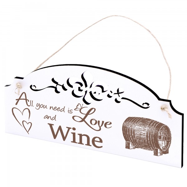 Schild Weinfass Deko 20x10cm - All you need is Love and Wine - Holz