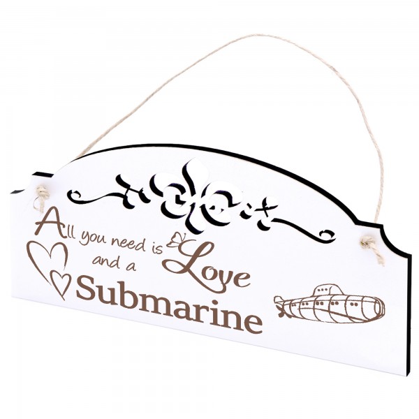 Schild U-Boot Deko 20x10cm - All you need is Love and a Submarine - Holz
