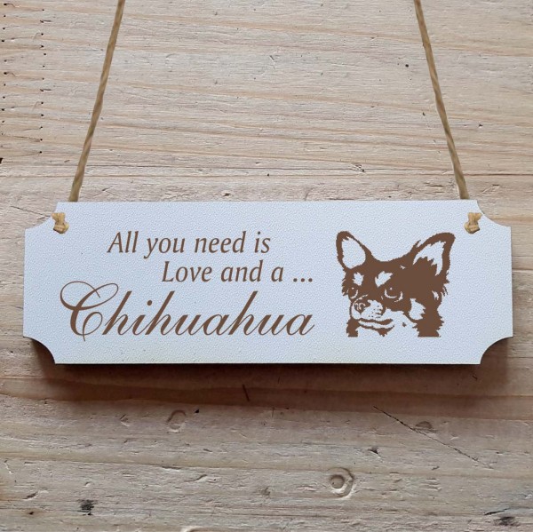 Dekoschild « All you need is Love and a Chihuahua » Chihuahua 2