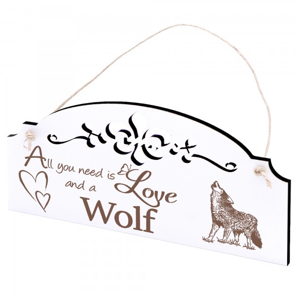 Schild heulender Wolf Deko 20x10cm - All you need is Love and a Wolf - Holz