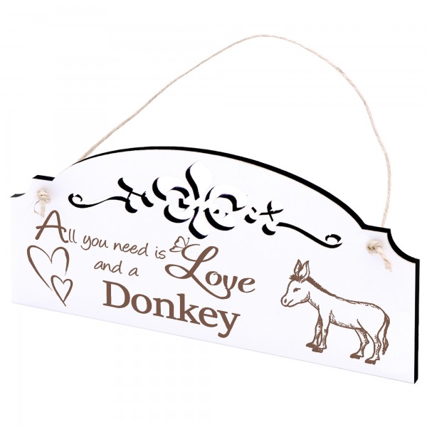 Schild niedlicher Esel Deko 20x10cm - All you need is Love and a Donkey - Holz