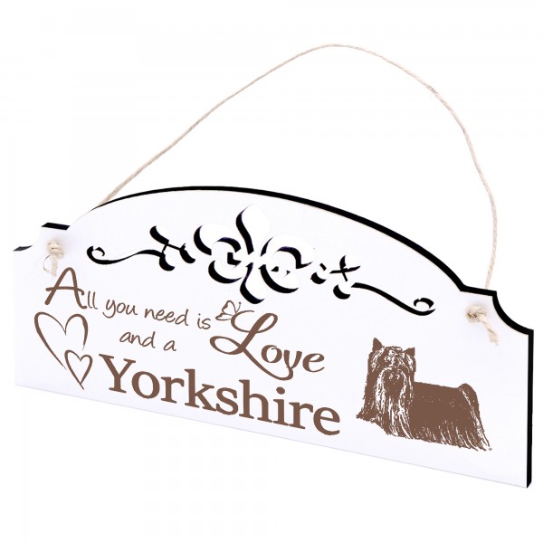 Schild Yorkshire Deko 20x10cm - All you need is Love and a Yorkshire - Holz