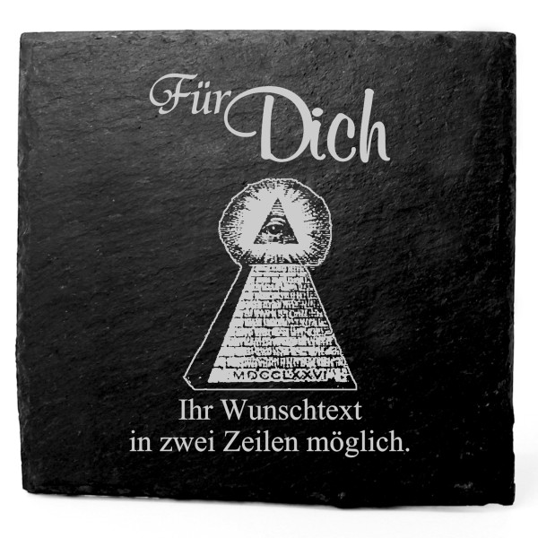 Deko Schiefer Untersetzer personalisiert Freimaurerpyramide - Für Dich - 11x11cm