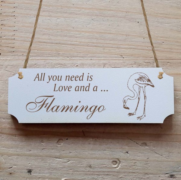 Dekoschild « All you need is Love and a Flamingo » Flamingo