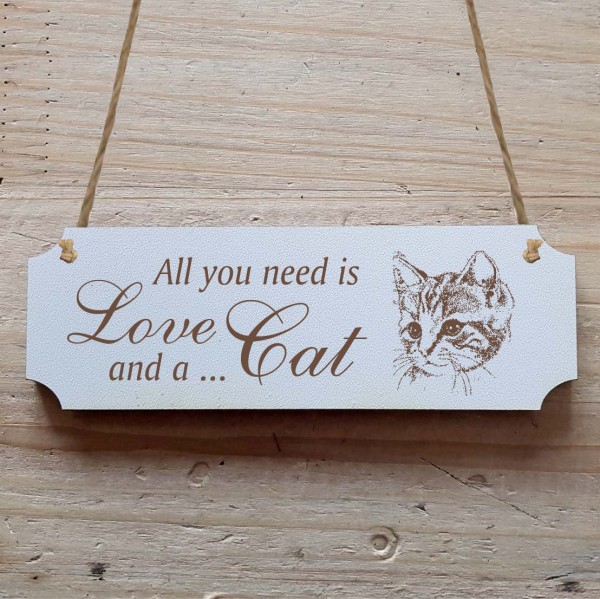 Dekoschild « All you need is Love and a Cat » Katze 4