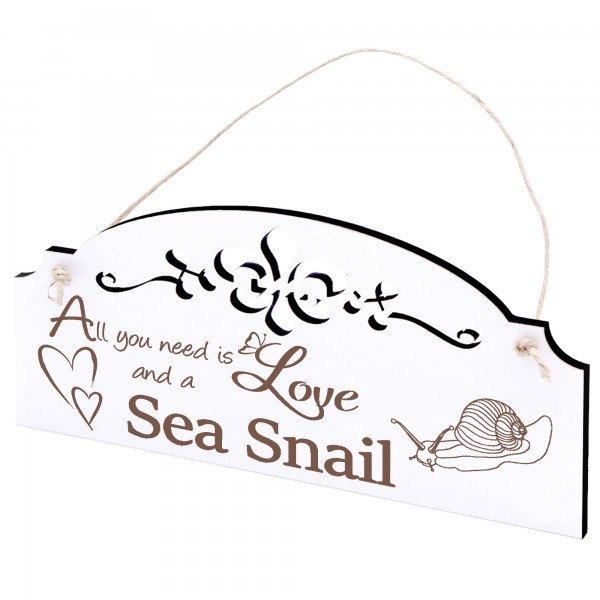 Schild Schnecke Seeschnecke Deko 20x10cm - All you need is Love and a Sea Snail - Holz
