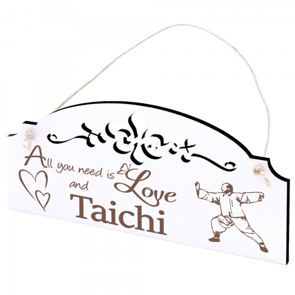 Schild Taichi Deko 20x10cm - All you need is Love and Taichi - Holz