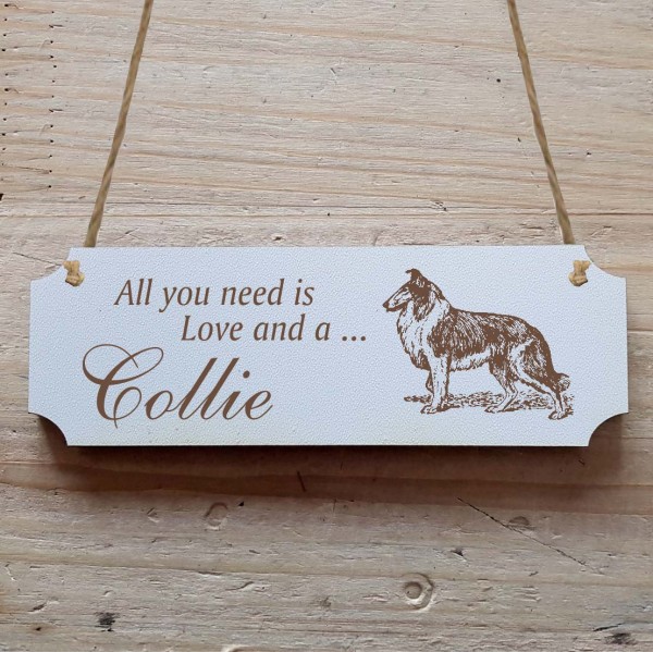 Dekoschild « All you need is Love and a Collie » Collie