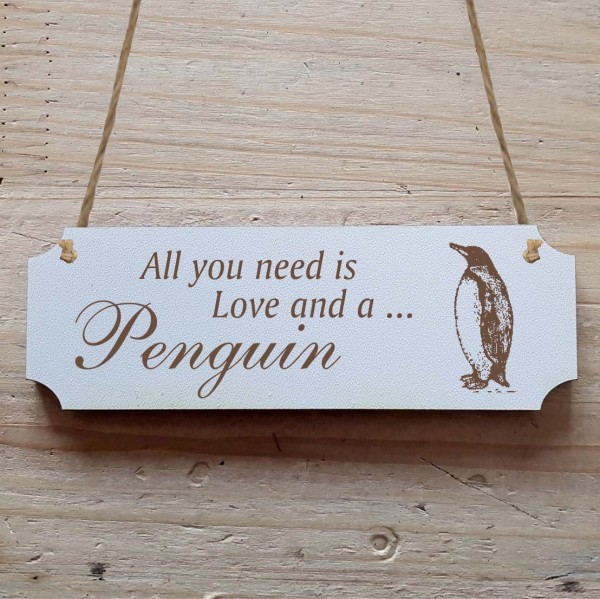 Dekoschild « All you need is Love and a Penguin » Pinguin
