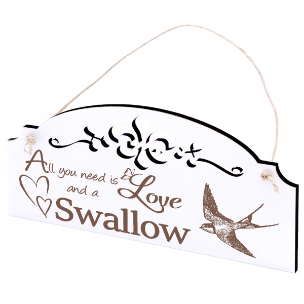 Schild Schwalbe Deko 20x10cm - All you need is Love and a Swallow - Holz