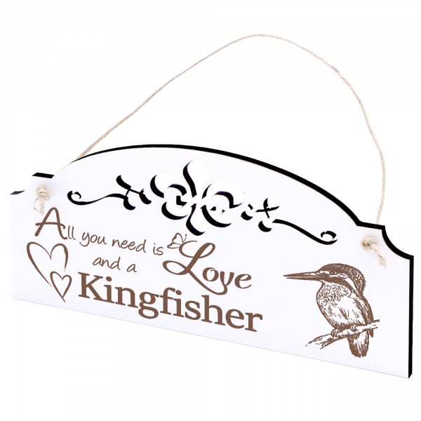 Schild Eisvogel Deko 20x10cm - All you need is Love and a Kingfisher - Holz