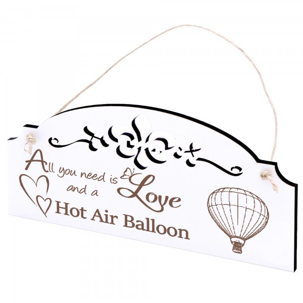 Schild Heissluftballon Deko 20x10cm - All you need is Love and a Hot Air Balloon - Holz